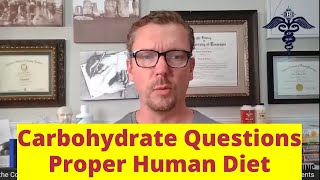 Proper Human Diet: 5 CARBOHYDRATE Questions