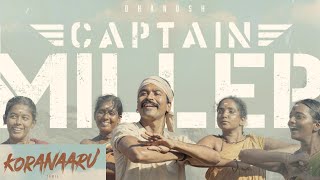 #Koranaaru - Captain Miller Third Single Lyrical Video | Dhanush, Arun Mathewaran, GV Prakash Kumar