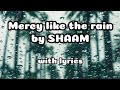 Mercy like the rain | Nasheed By SHAAM (Vocals Only Version)