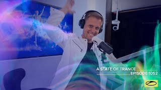 A State of Trance Episode 1052 - Armin van Buuren (@astateoftrance)