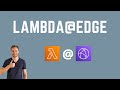 What is Lambda@Edge - Everything you need to know