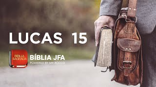 LUCAS 15 - Bíblia JFA Offline