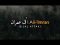 Tadabbur Quran Surah  Ali-Imran Verse 1-9 by Bilal Attaki