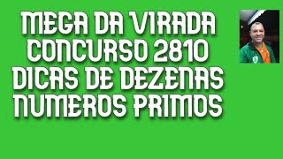 MEGA DA VIRADA 2024 - CONCURSO 2810 - 10 PALPITES  COM NÚMEROS PRIMOS.