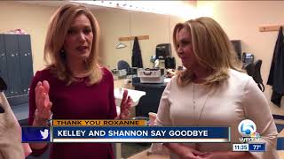 Anchors Shannon Cake, Kelley Dunn say goodbye to Roxanne Stein