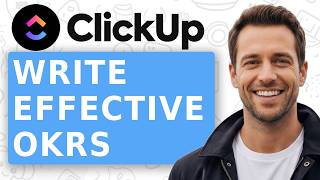 How to Write Effective OKRs with Examples - ClickUp Vlog