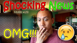 OMG! SHOCKING NEWS! | Vlog #20