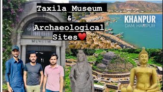 Taxila ‘s Museum , Archaeological Sites  \u0026 Khanpur Dam VLOG 💖🌺 || Exploring mysterious Sites ♥️ ||