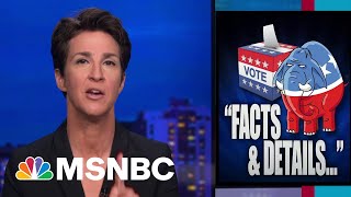 Trump Makes Election Fantasy The Core Of Republican Doctrine | Rachel Maddow | MSNBC