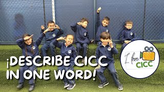 ¡DESCRIBE CICC IN ONE WORD!