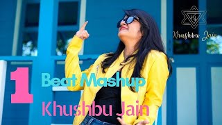 1 Beat Mashup | Khushbu Jain | Bollywood Party Mix | Neha Kakkar, Honey Singh, Hardy, Asees, Dhvani