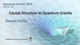 QG2023 - Steven Carlip: Causal Structure in Quantum Gravity