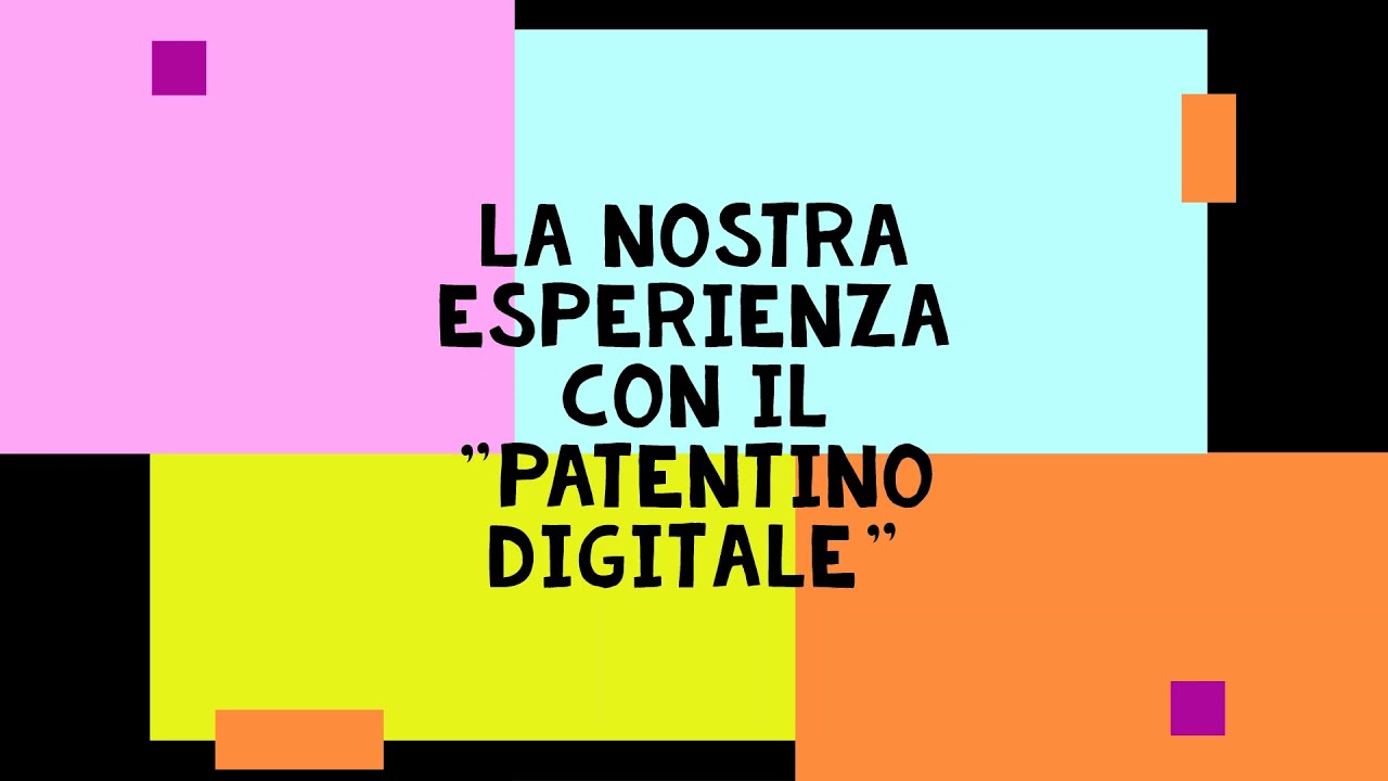 Scuole Sperimentazione Patentino Digitale 2021 - YouTube