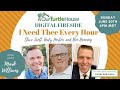 I Need Thee Every Hour | Our Turtle House: Digital Fireside