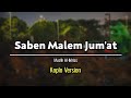 SABEN MALEM JUM'AT - Muslih Al-Ikhlas | Sholawat Jawa KOPLO VERSION Video Lirik Lagu 🎵