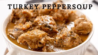 Make DELICIOUS Turkey Peppersoup In UNDER 1 Hour