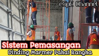 PEMASANGAN DINDING MARMER SISTEM RANGKA SIMPLE GAK PAKE RIBET