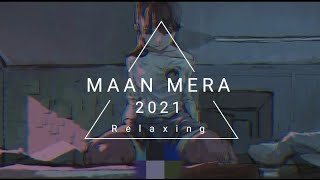 Mann Mera Lyrics | Slowed+Reverb | Table No.21 | Lofi remix