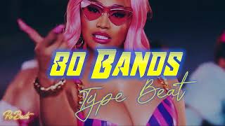 Nicki Minaj x Bia Type Beat 2022| Cardi B Type Beat 2022 | Big Latto Type Beat - "80 Bands"