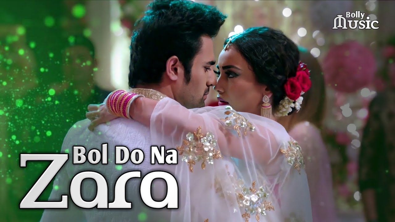 Bol Do Na Zara : Ft. Pearl V Puri & Surbhi Jyoti | Armaan Malik | HD ...