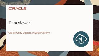 Oracle Unity - Using the Data viewer