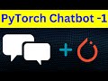 Simple Chatbot using PyTorch - 1 | Creating vocabulary. Rules based intent based chatbot, Neural Net