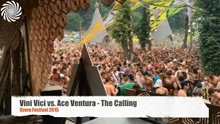 Vini Vici & Ace Ventura - The Calling Live @ Ozora 2015