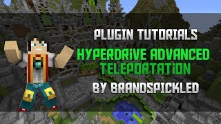 Minecraft Plugin Tutorials - Hyperdrive Advanced Teleportation