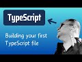 Building your first TypeScript file #typescript #beginners #coding #english
