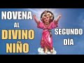 novena bÍblica y milagrosa al divino niÑo segundo dÍa