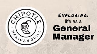 How to be a General Manager (Chipotle) // Running a Busy Restaurant