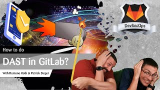 GitLab: DevSecOps: Part 8/12: How to use Dynamic Application Security Testing (DAST)