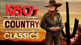 Best Classic Country Songs Of 1950s -  Greatest 50s Country Music  - Top Old Country Songs Ver #2