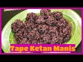 CARA MEMBUAT TAPE KETAN|Mix ketan putih dan hitam