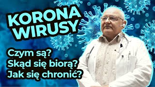 Koronawirusy - czym są, skąd się biorą i jak się przed nimi chronić?