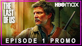 The Last Of Us | EPISODE 1 PROMO TRAILER | HBO MAX | the last of us episode 1 trailer