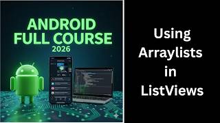 Using ArrayList in ListView | Dynamic Data Display | Android Course (120)