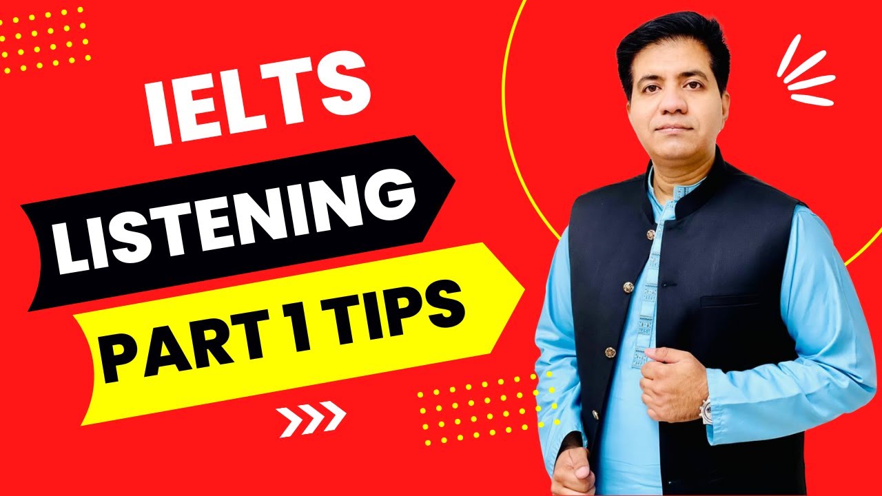 Ielts Listening Part 1 Tips By Asad Yaqub Youtube
