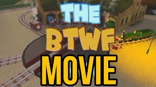 the BTWF show Movie  (Every episode) thomas and friends