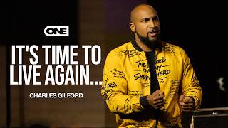 It's time to live again  - Charles Gilford