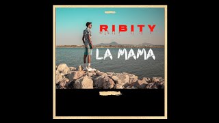 RIBITY - LA MAMA (Official Music Video)