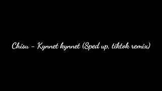 Chisu - Kynnet kynnet (Sped up, tiktok)