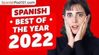 Learn Spanish in 7 hours - The Best of 2022