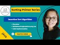 Sorting Primer Series - #3 -Insertion Sort Algorithm - Theory + Dry-run + code - (Java)