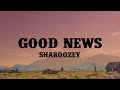 Shaboozey - Good News (Lyrics)