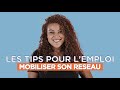 Mobiliser son réseau - Les Tips pour l'Emploi