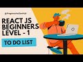 Build a Simple To-Do App with React JS – Step-by-Step Tutorial (Beginner Level 1)