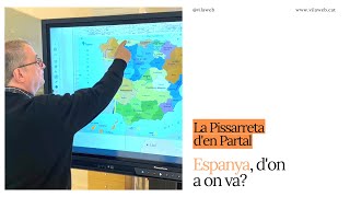 La Pissarreta d'en Partal: Espanya, d'on a on va?