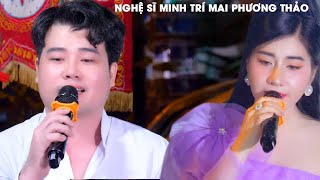 Nghệ sĩ Minh Trí \u0026 NS Mai Phương Thảo