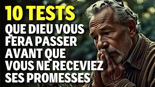 Voici Les 10 Tests Que Dieu Vous Fera Passer Avant Ne Receviez Ses Promesses (Motivation Chrétienne)